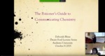 "The Poisoner's Guide to Communicating Chemistry" Presented by Deborah Blum by Andrews University