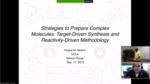 Strategies to Prepare Complex Molecules: Target-Driven Synthesis and Reactivity-Driven Methodology by Andrews University