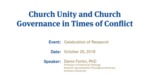 "Church Unity & Church Governance in Times of Conflict," Denis Fortin (Oct 26, 2018) by Andrews University