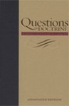 Questions on Doctrine: Annotated Edition by George R. Knight