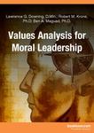 Value Analysis for Moral Leadership by Lawrence G. Downing, Robert M. Krone, and Ben A. Maguad