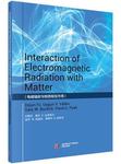 Interaction of Electromagnetic Radiation with Matter by Dejun Fu, Uygun V. Valiev, Gary W. Burdick, and Pavel E. Pyak