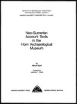 Neo-Sumerian Account Texts in the Horn Archaeological Museum