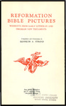 Reformation Bible Pictures; Woodcuts from Early Lutheran and Emserian New Testaments
