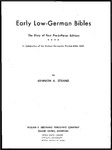 Early Low-German Bibles; the Story of Four Pre-Lutheran Editions by Kenneth A. Strand