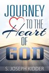 Journey to the Heart of God by S. Joseph Kidder
