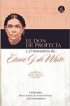 El Don de Profecía y el Ministerio de Elena G. de White by Denis Kaiser, S. Yeury Ferreira, and Joel Iparraguirre