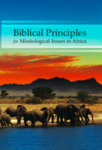 Biblical Principles for Missiological Issues in Africa by Bruce L. Bauer and Wagner Kuhn