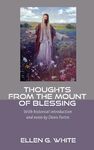 Thoughts from the Mount of Blessing, with a historical introduction and notes