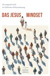 Das Jesus-Mindset (Living With The Mind Of Jesus, in German)