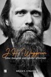 J. H. Waggoner: Editor, Evangelist, and Defender of the Faith