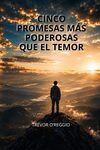 Cinco Promesas Más Poderosas que el Temor