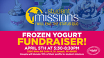 Frozen Yogurt Fundraiser for Student Missions Get a tasty treat while supporting Student Missions!