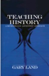 Teaching History: A Seventh-day Adventist Approach by Gary Land