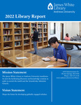 2022 Library Report by James White Library, Paulette Johnson, and Scott Peterson