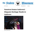 The Student Movement Volume 109 Issue 2: Nosotros Somos Andrews!: Hispanic Heritage Month At Andrews by Savannah Tyler, Ayanda Dewa, Ember Clark, Joel Pelletier, Lia Glass, Amelia Stefanescu, Aiko J. Ayala Rios, Anna Rybachek, Reagan Westerman, Charisse Lapuebla, Lexie Dunham, and Melissa Moore