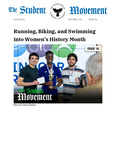 The Student Movement Volume 110 Issue 16: Running, Biking, and Swimming into Women's History Month by Addison Randall, Ysa Dennis, Melanie Webb, Anna Pak, Esther R. Knott, Laura Pérez, Madison Vath, and Corinna Bevier