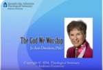 03. The God We Worship by Jo Ann Davidson