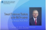 04. Toward Trinitarian Thinking in the Old Testament by Jiri Moskala
