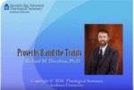 06. Proverbs 8 and the Trinity by Richard M. Davidson
